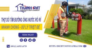Thợ dò tìm đường ống nước rò rỉ tại Long An -【Chỉ Từ 999K】