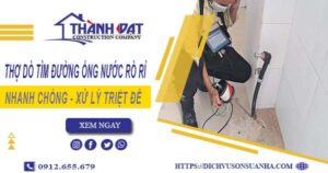 Thợ dò tìm đường ống nước rò rỉ tại Nhà Bè【Giá chỉ từ 999k】