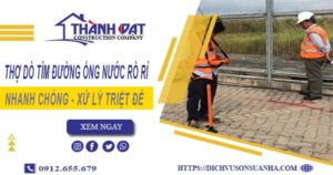Thợ dò tìm đường ống nước rò rỉ tại Quận 1【Giá chỉ từ 999k】