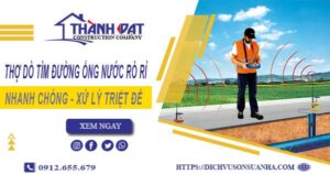 Thợ dò tìm đường ống nước rò rỉ tại Quận 11 -【Chỉ Từ 999K】