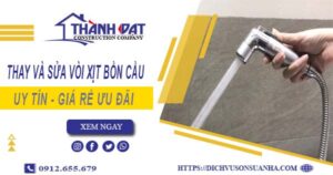 Báo giá thay và sửa vòi xịt bồn cầu tại Bà Rịa【Ưu Đãi 20%】