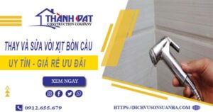 Báo giá thay và sửa vòi xịt bồn cầu tại Bình Dương【Ưu Đãi 20%】