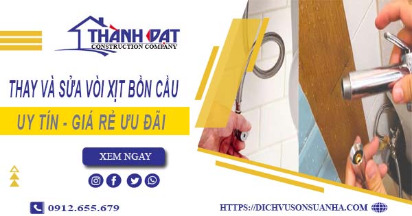 Báo giá thay và sửa vòi xịt bồn cầu tại Bình Thạnh【Ưu Đãi 20%】