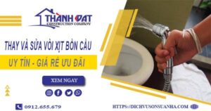 Báo giá thay và sửa vòi xịt bồn cầu tại Long An【Ưu Đãi 20%】