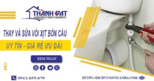 Báo giá thay và sửa vòi xịt bồn cầu tại Quận 9【Ưu Đãi 20%】