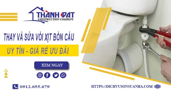 Báo giá thay và sửa vòi xịt bồn cầu tại Quận 9【Ưu Đãi 20%】