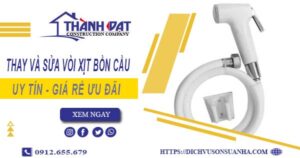 Báo giá thay và sửa vòi xịt bồn cầu tại Vũng Tàu【Ưu Đãi 20%】