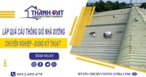 Lắp quả cầu thông gió nhà xưởng tại Bình Tân -【Chỉ từ 450K】