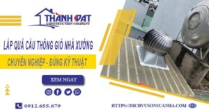 Lắp quả cầu thông gió nhà xưởng tại Quận 1 -【Chỉ từ 450K】