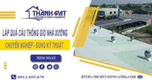 Lắp quả cầu thông gió nhà xưởng tại Quận 5 -【Chỉ từ 450K】