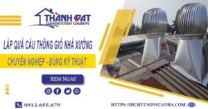 Lắp quả cầu thông gió nhà xưởng tại Quận 8 -【Chỉ từ 450K】