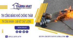 Nhận thi công màng khò chống thấm tại Nhà Bè【Chỉ 55k/m²】