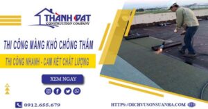 Nhận thi công màng khò chống thấm tại Quận 7【Chỉ 55k/m²】