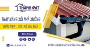Bảng giá thay máng xối nhà xưởng tại Hà Nội -【Ưu đãi 10%】