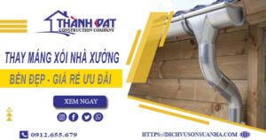 Bảng giá thay máng xối nhà xưởng tại Quận 11 -【Ưu đãi 10%】