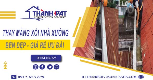 Bảng giá thay máng xối nhà xưởng tại Quận 3 -【Ưu đãi 10%】
