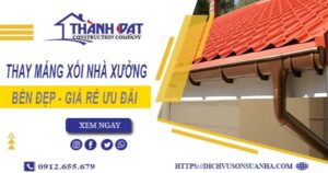 Bảng giá thay máng xối nhà xưởng tại TpHCM【Ưu Đãi 10%】