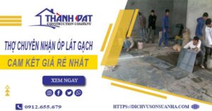 Thợ chuyên nhận ốp lát gạch ở tại Bà Rịa【Lh 0912 655 679】