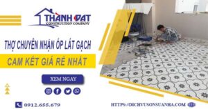 Thợ chuyên nhận ốp lát gạch ở tại Quận 9【Lh 0912 655 679】