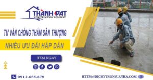Tư vấn chống thấm sân thượng tại Biên Hoà – 【Giảm 10% Phí】