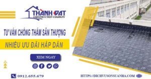 Tư vấn chống thấm sân thượng tại Củ Chi – 【Giảm 10% Phí】