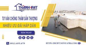 Tư vấn chống thấm sân thượng tại Đồng Nai – 【Giảm 10% Phí】