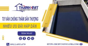 Tư vấn chống thấm sân thượng tại Hóc Môn – 【Giảm 10% Phí】