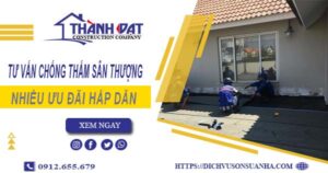 Tư vấn chống thấm sân thượng tại Nhơn Trạch – 【Giảm 10% Phí】