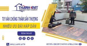 Tư vấn chống thấm sân thượng tại Quận 11 – 【Giảm 10% Phí】