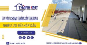 Tư vấn chống thấm sân thượng tại Quận 5 – 【Giảm 10% Phí】