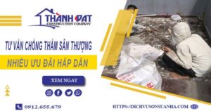 Tư vấn chống thấm sân thượng tại Quận 7 – 【Giảm 10% Phí】