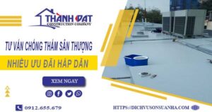 Tư vấn chống thấm sân thượng tại Thủ Đức – 【Giảm 10% Phí】
