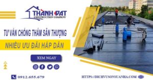 Tư vấn chống thấm sân thượng tại Vũng Tàu – 【Giảm 10% Phí】
