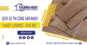 Bảng báo giá thi công sàn nhựa tại Bình Thạnh -【Cập nhật 2025】