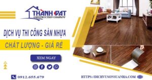Bảng báo giá thi công sàn nhựa tại Củ Chi -【Cập nhật 2025】