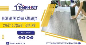 Bảng báo giá thi công sàn nhựa tại Hóc Môn -【Cập nhật 2025】