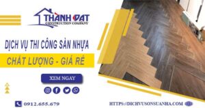 Bảng báo giá thi công sàn nhựa tại Phú Nhuận -【Cập nhật 2025】