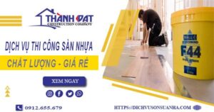 Bảng báo giá thi công sàn nhựa tại Quận 2 -【Cập nhật 2025】