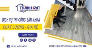 Bảng báo giá thi công sàn nhựa tại TpHCM -【Cập nhật 2025】