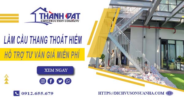 Hỗ trợ tư vấn giá cầu thang thoát hiểm tại Bến Cát【Miễn Phí】
