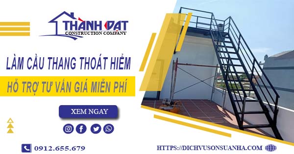 Hỗ trợ tư vấn giá cầu thang thoát hiểm tại Bình Dương【Miễn Phí】
