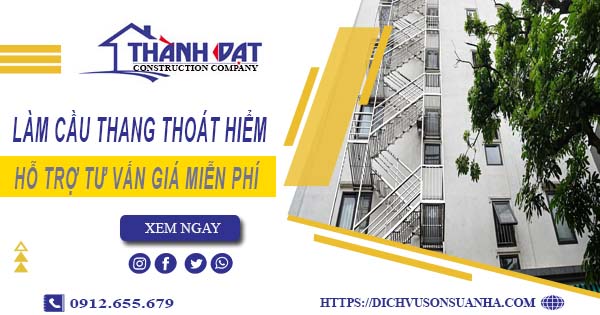 Hỗ trợ tư vấn giá cầu thang thoát hiểm tại Nhà Bè【Miễn Phí】