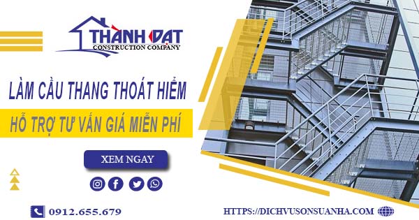 Hỗ trợ tư vấn giá cầu thang thoát hiểm tại Quận 7【Miễn Phí】